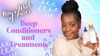 Favorite Deep Conditioners and Treatments of 2021! Mo's Week of Faves 2022