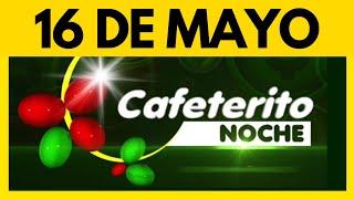 Resultados CAFETERITO NOCHE de hoy MARTES 16 de MAYO de 2023 