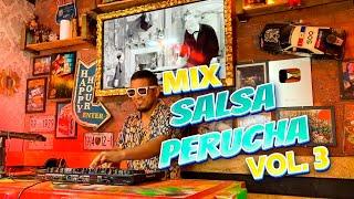 MIX  SALSA PERUCHA VOL 3 / BARRIO FINO, JEINSON MANUEL, KATE CANDELA, BRUNELLA TORPOCO, ZAPEROKO