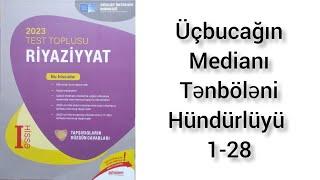 Üçbucağın Mediani,  Tənböləni və Hündürlüyü 1-28  | Yeni Toplu 2023 #DİM2023