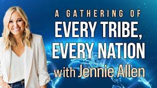 Every Tribe, Every Nation - Jennie Allen on LIFE Today Live