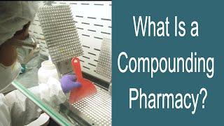 What Is a Compounding Pharmacy?