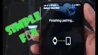 Samsung Gear Watch stuck on "finishing pairing" Simple Fix (Try before you resetting your phone)