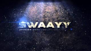 INTRO | Swaayy™ intro
