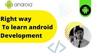 How to learn android development ? With easy way