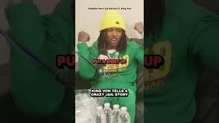King Von Tells A Crazy Jail Story