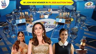 MI Join New Powerful Member for IPL Auction 2025 Table | Ipl Auction 2025 | Mumbai Indians