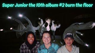 SUPER JUNIOR The 10th Album #2 ‘Burn The Floor’ Performance Video | Reaction!