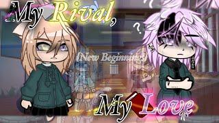 My Rival, My Love {Gacha Club Movie} READ DESCRIPTION