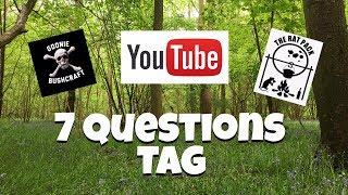 7 Youtube Questions Tag - Goonie Bushcraft