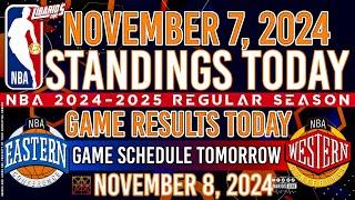 NBA STANDINGS TODAY as of NOVEMBER 7, 2024 | GAME RESULTS TODAY | GAMES TOMORROW / NOVEMBER 8 | FRI