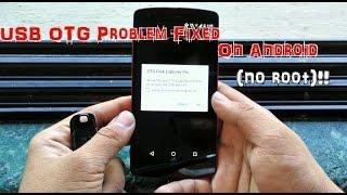 USB OTG Problem Fixed on Android (NO ROOT)!!