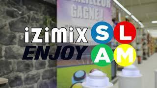 iZiMiX Enjoy Slam ! On joue...