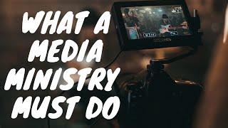 5 THINGS EVERY MEDIA MINISTRY SHOULD DO