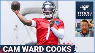 Tennessee Titans Cam Ward LIGHTS IT UP, Will Levis Looks ROUGH & Rookie Receivers Make SPLASH Plays