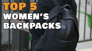 Top 5 Women's Backpacks for Everyday Use