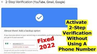 2 Step Verification Invalid Phone Number Fix for YouTube, Gmail - Activate without Phone Number