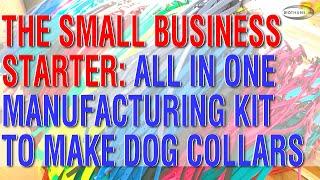 The Small Business Dog Collar Kit