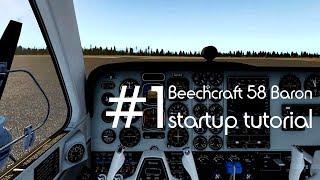 detailed startup tutorial /Beechcraft 58 Baron in X-Palne 11 #1