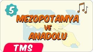 Mezopotamya ve Anadolu Uygarlıkları Şarkısı 