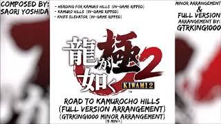 Road to Kamurocho Hills (RGG Kiwami 2/Yakuza 2) [GTRking1000 Minor/Full Version Arrangement]