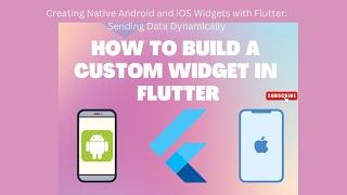 Creating Native Android and iOS Widgets with Flutter: Sending Data Dynamically #flutter  #widget