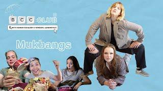 82: Mukbangs | The BCC Club Podcast