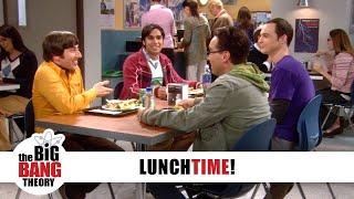 Lunchtime! | The Big Bang Theory