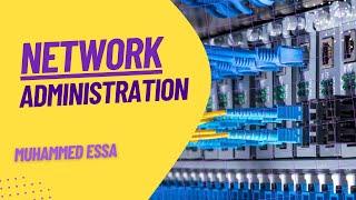 Network Administration