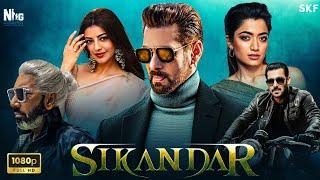 Sikandar Full Movie In Hindi Dubbed 2024 | Salman khan | Rashmika M | Movies 2024 full movie