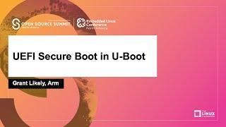 UEFI Secure Boot in U-Boot - Grant Likely, Arm