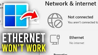 How To Fix Ethernet Connection In Windows 11 - Full Guide