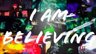  I Am Believing -[AMV] A Minecraft Animated Music Video Song |ZNathan Animations| "I Am Believing"