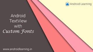 Android TextView with Custom Fonts