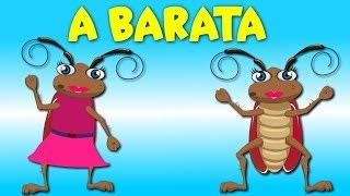 A Barata Diz Que Tem - A Baratinha - Música Infantil