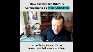 Powerfront- How Fantasy can INSPIRE Companies to be more CREATIVE 1