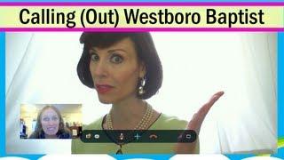 Calling (Out) Westboro Baptist Church