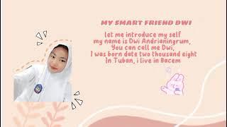 My smart friend, Dwi