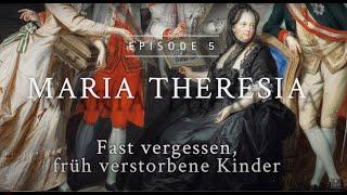 Geschichteⁿ aus der Kapuzinergruft - Episode 5 - Maria Theresia: Früh verstorbene Kinder