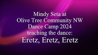 Eretz, Eretz, Eretz dance taught by Mindy Seta at Olive Tree Community Dance Camp, January 2024