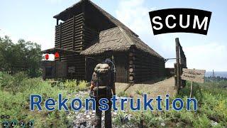 #SCUM   Der Neubau und schon Rekonstruktion