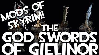 Mods of Skyrim - God Swords of Gielinor!