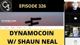 E326 DYNAMOCOIN W/ SHAUN NEAL