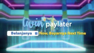 Livin' Paylater: Solusi Finansial Masa Kini!