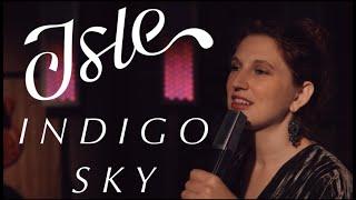 ISLE - Indigo Sky (Live Studio Session)