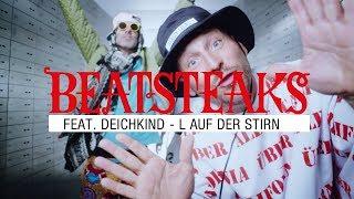 Beatsteaks feat. Deichkind - L auf der Stirn (Official Video)