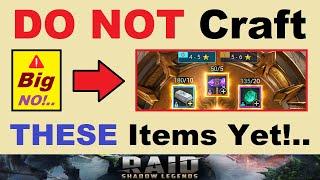 *DO NOT* Craft These Items Yet!.. How to Craft *PROPERLY!*.. (Forge Info).. RAID: Shadow Legends