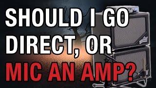 Game of Tones #4 - Should I Go Direct, or Mic an Amp?