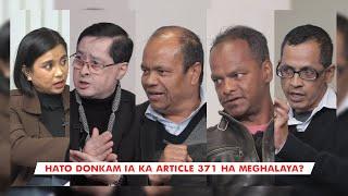 Rynsan Iathir || Article 371 vs 6th Schedule