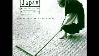 Shakuhachi  [The Japanese Flute] - Kohachiro Miyata (Full)